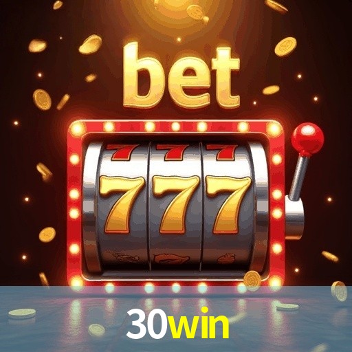 Slot Games 30WIN